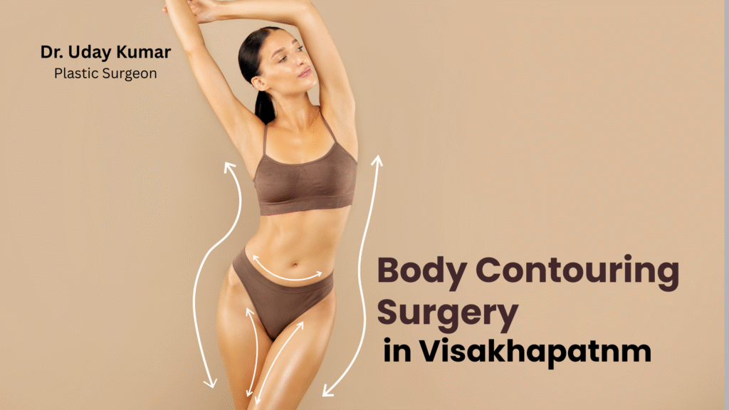 body contouring surgery in vizag