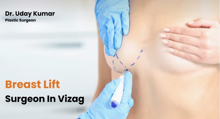 Breast lift surgeon in vizag