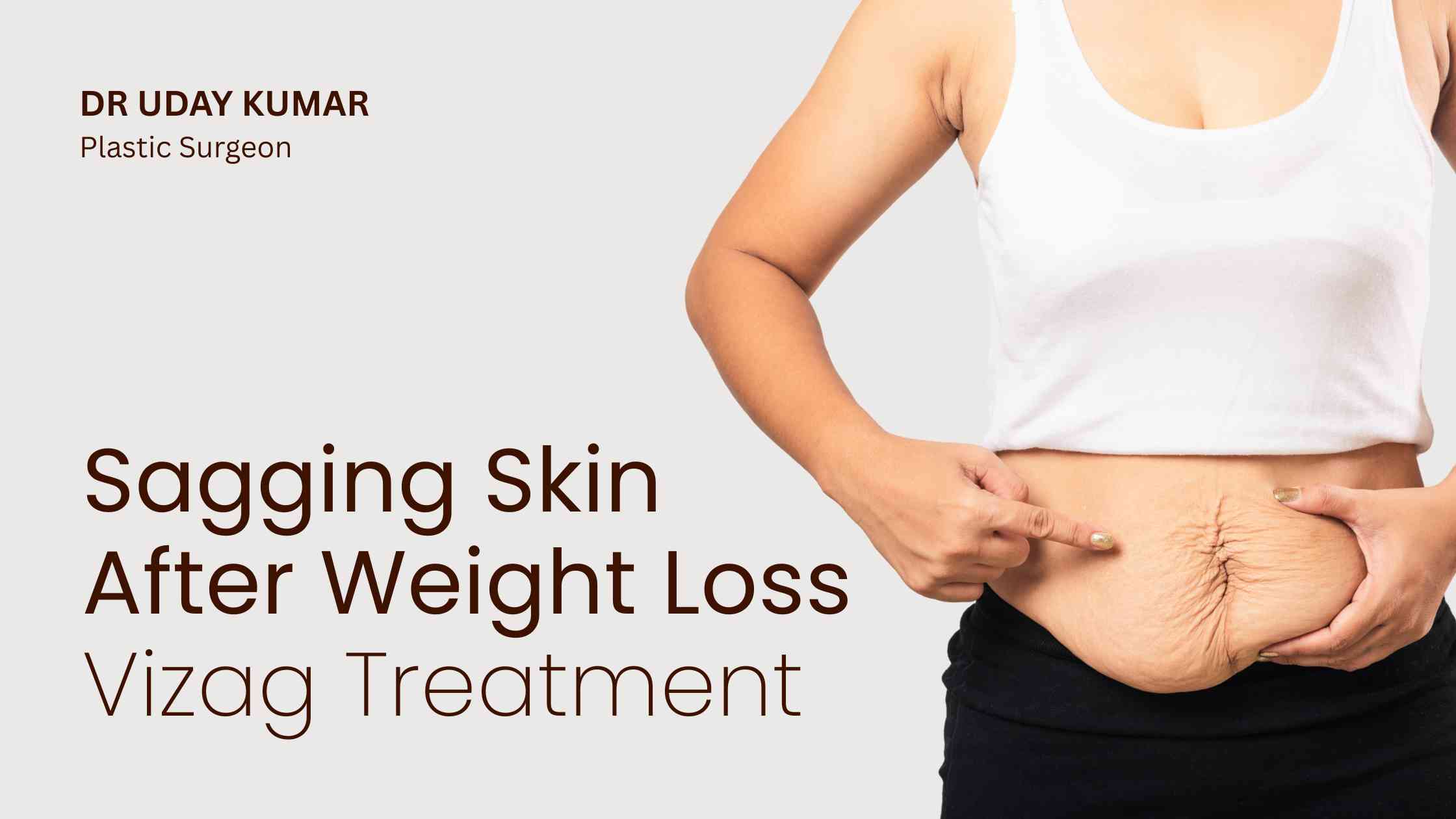 sagging skin after weight loss vizag treatment